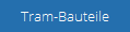 Tram-Bauteile